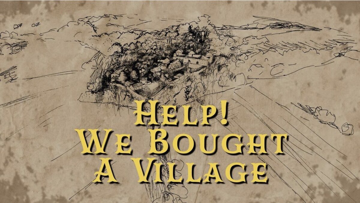 Title card of the series Help! We Bought a Village, over an ink drawing of a hamlet in the countryside